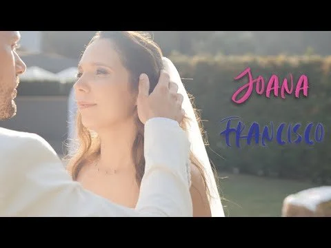 Joana e Francisco - Wedding Film
