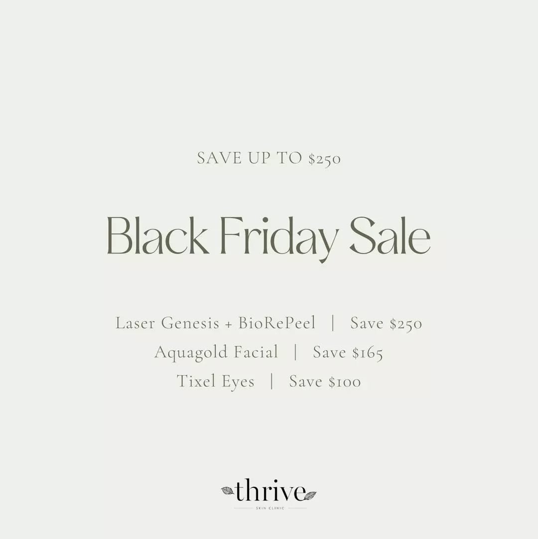 Black Friday Sale 🛍️ 

Do you need a skin revival? We've got you covered ✨ Save on some of our favourite skin treatments including:&nbsp;

🤍 Laser Genesis + BioRePeel
🤍&nbsp;Aquagold Facial&nbsp;
🤍&nbsp;Tixel Eyes&nbsp;

Book at the link in bio f