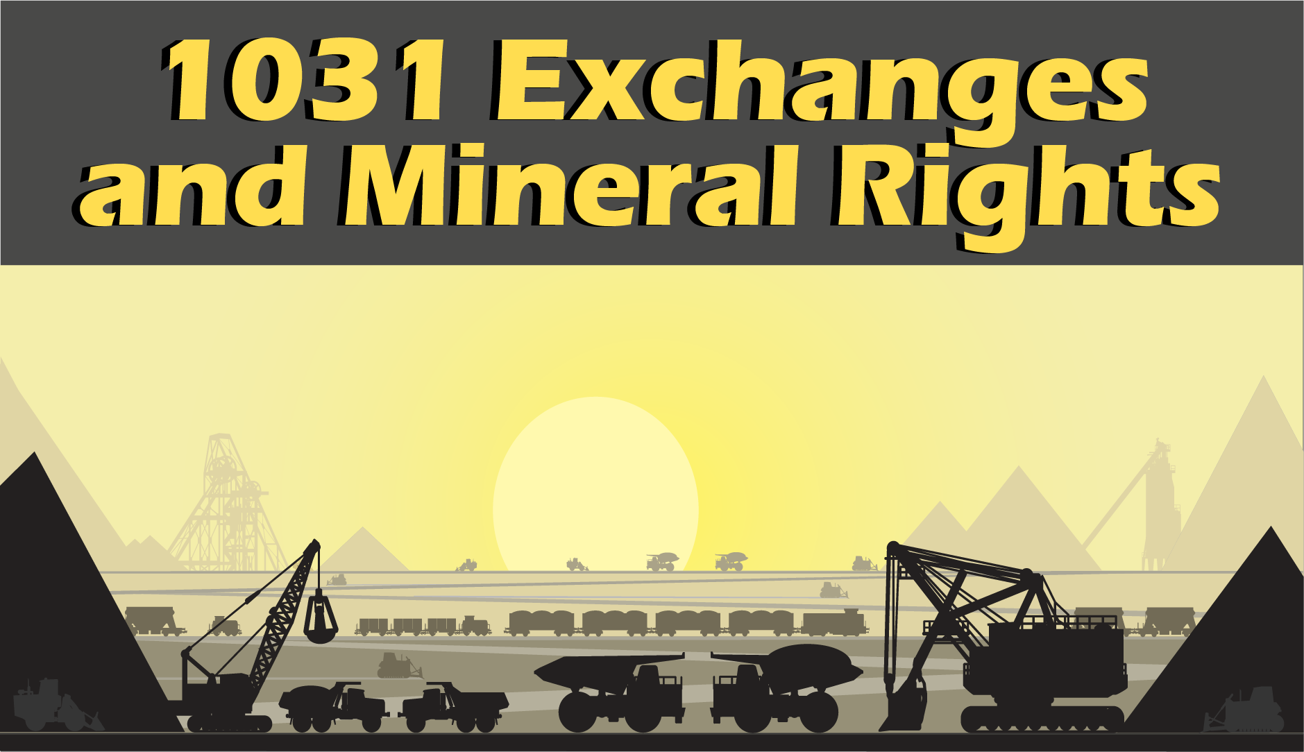 1031 Exchanges and Mineral Rights