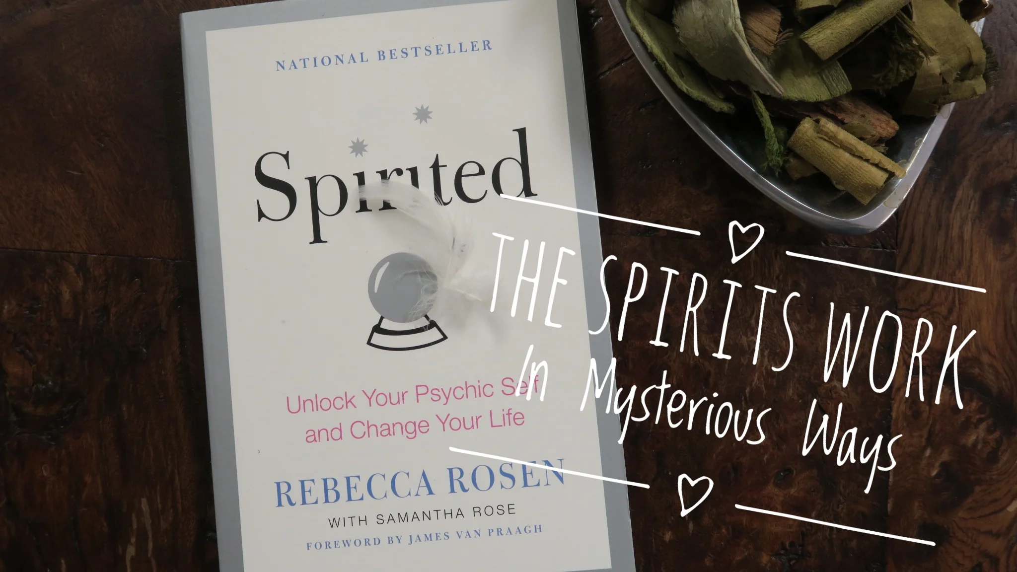 The Spirits Work in Mysterious Ways