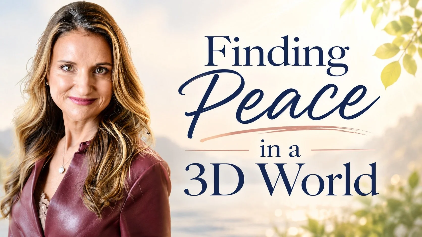 Finding Peace in a 3D World