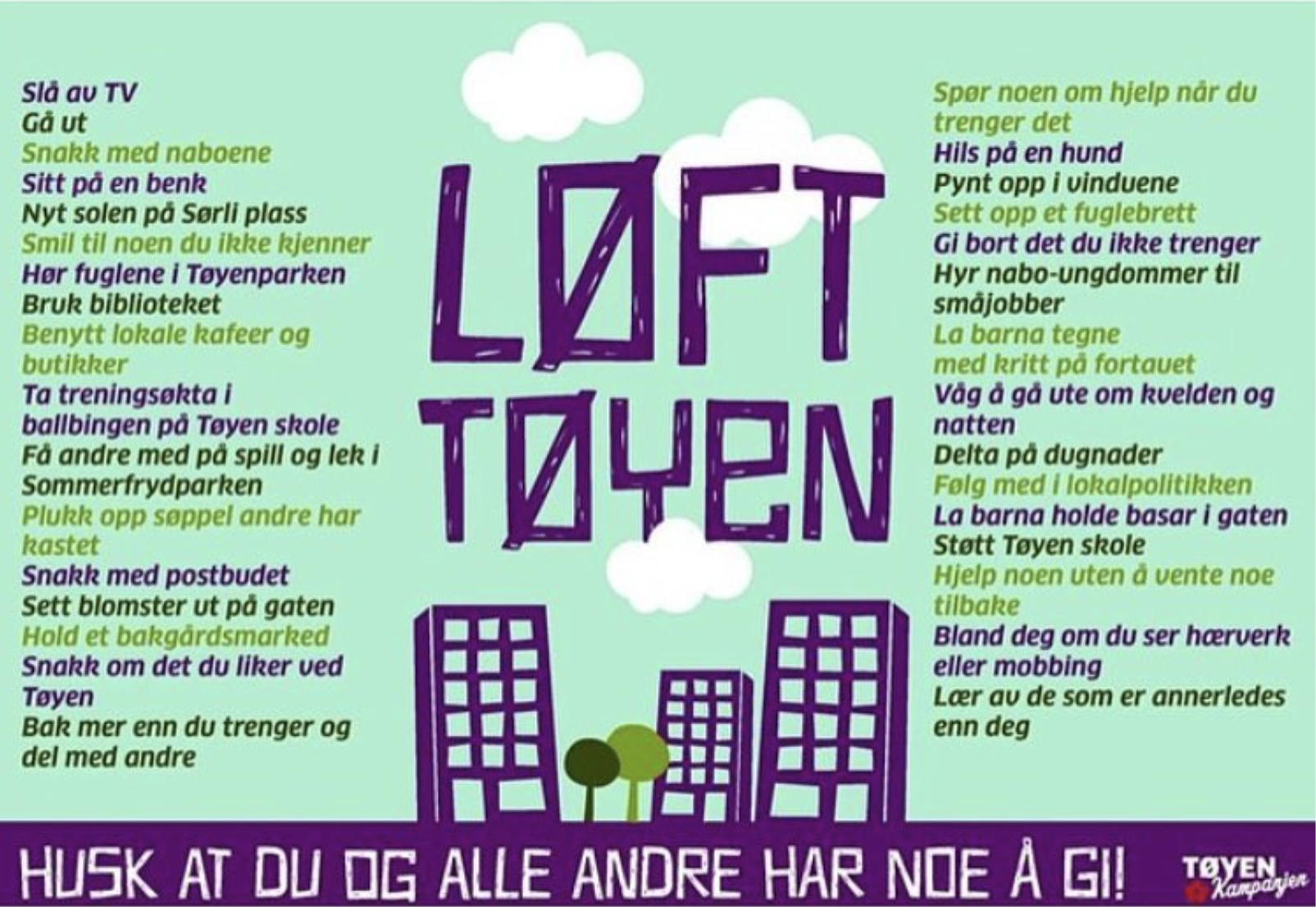 Tøyenkampanjen har gitt energi til Tøyen. Som denne, fra 2016. Foto: Renold T. Christophe