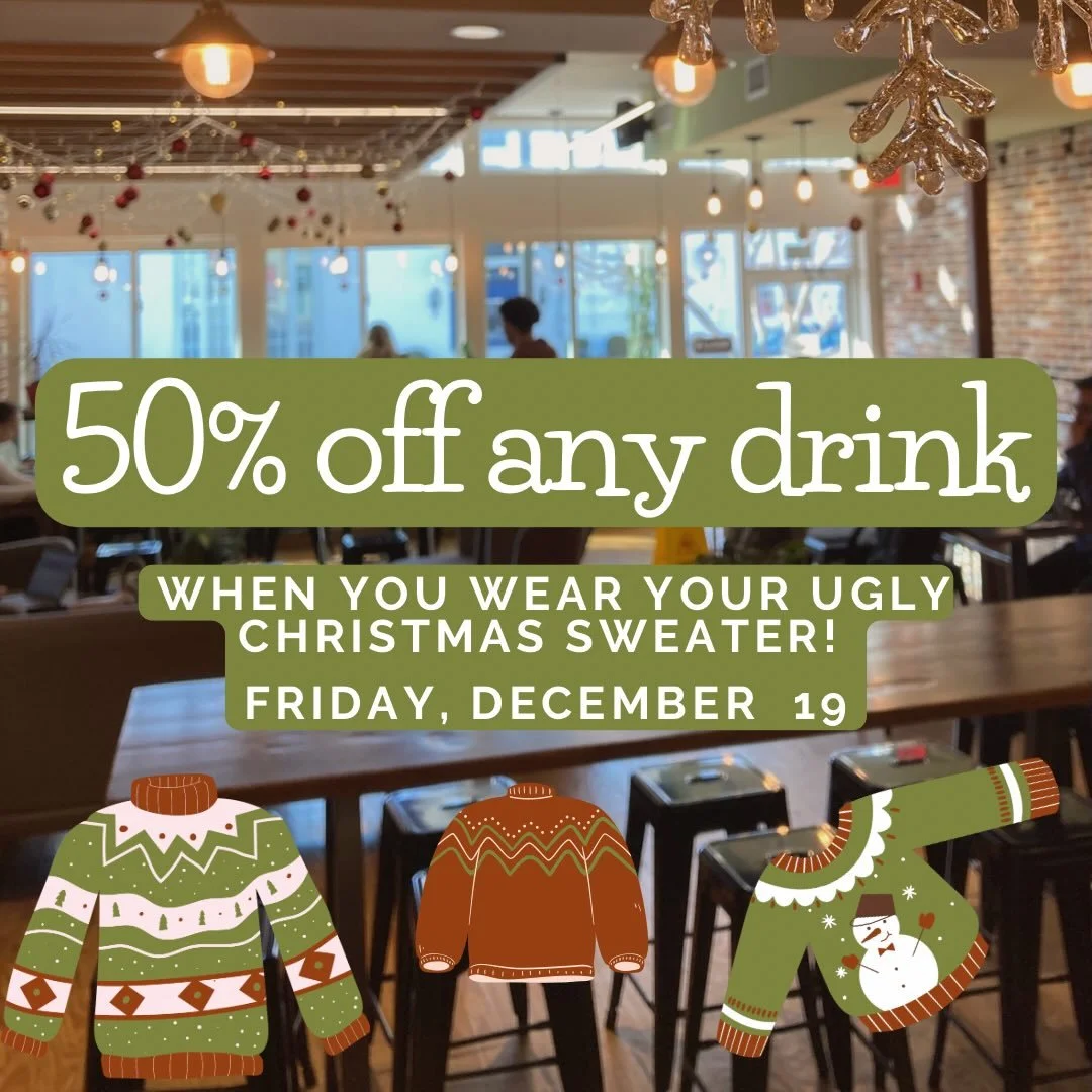 Wear your ugly Christmas sweater to Ragamuffins today, and get 50% off your drink! 🤗