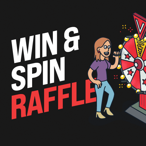 Win &amp; Spin Raffle