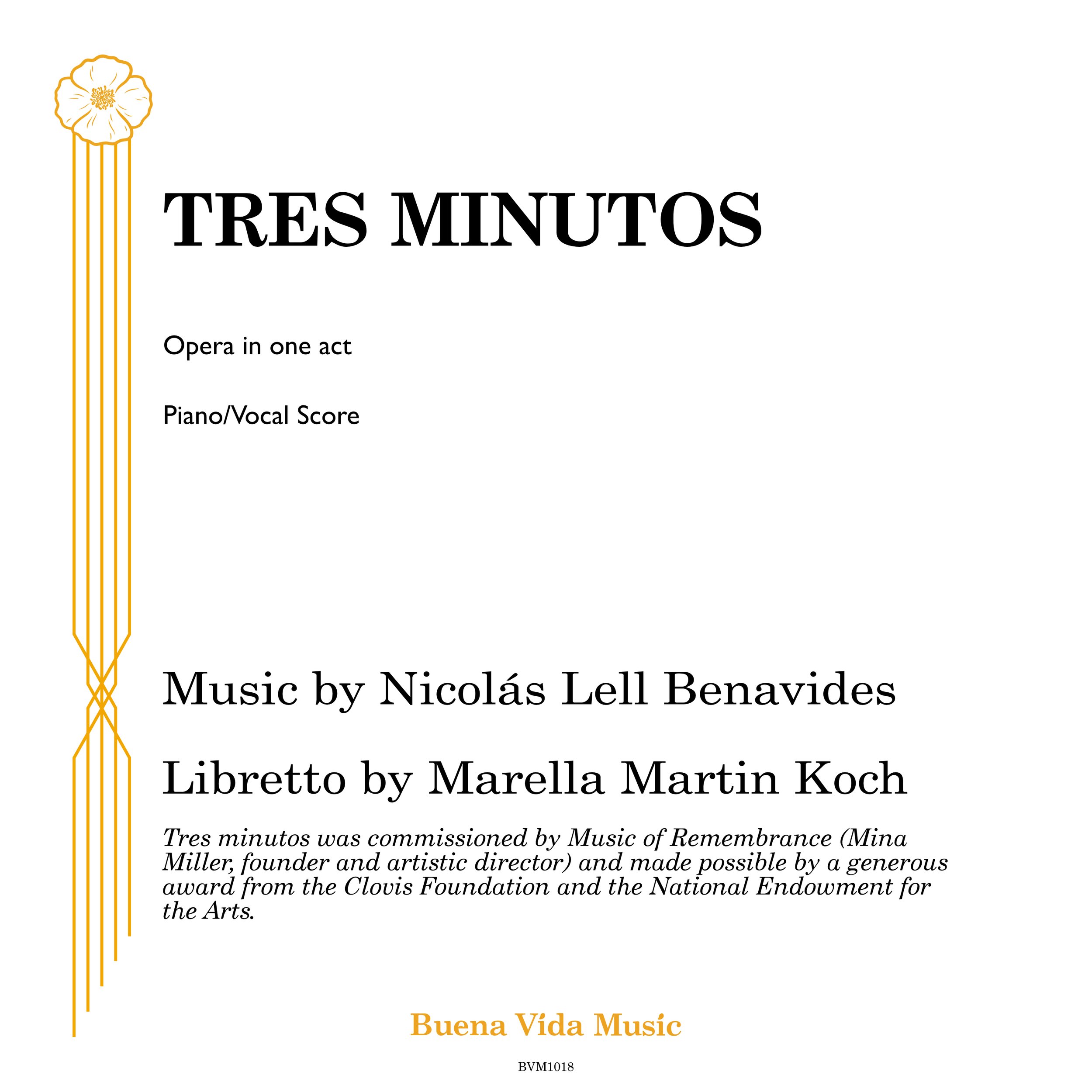 TRES MINUTOS (Benavides/Martin Koch) Piano/Vocal Score (PDF) for Cast and Piano (2022)
