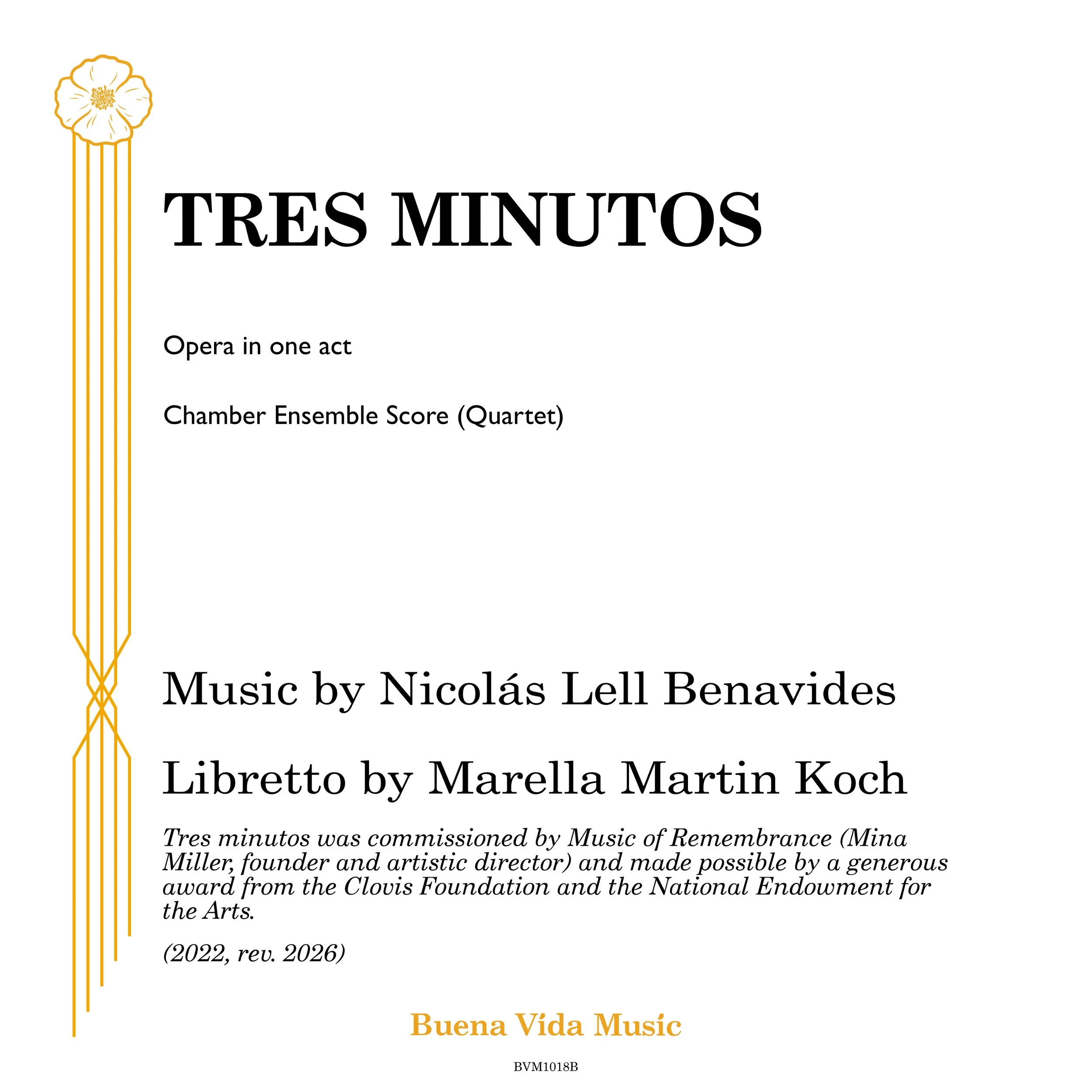 TRES MINUTOS (Benavides/Martin Koch) Study Score (PDF) for Cast and Quartet Ensemble (2022, rev. 2026)