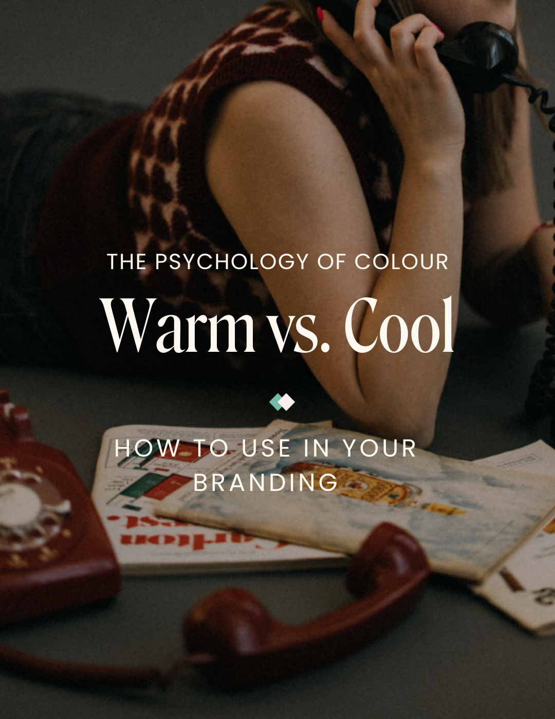 The Psychology of Warm vs. Cool Colours in Branding