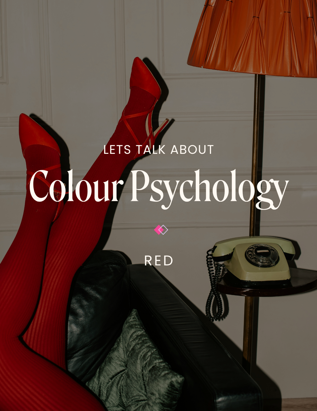 Seeing Red: The Psychology of Colour