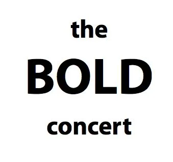 The Bold Concert