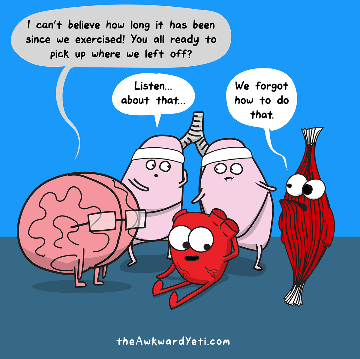 Walking: it’s so simple you’ll never forget how to do it. Well...your brain won't. Image by The Awkward Yeti. We bow down to your infinite greatness: www.theawkwardyeti.com
