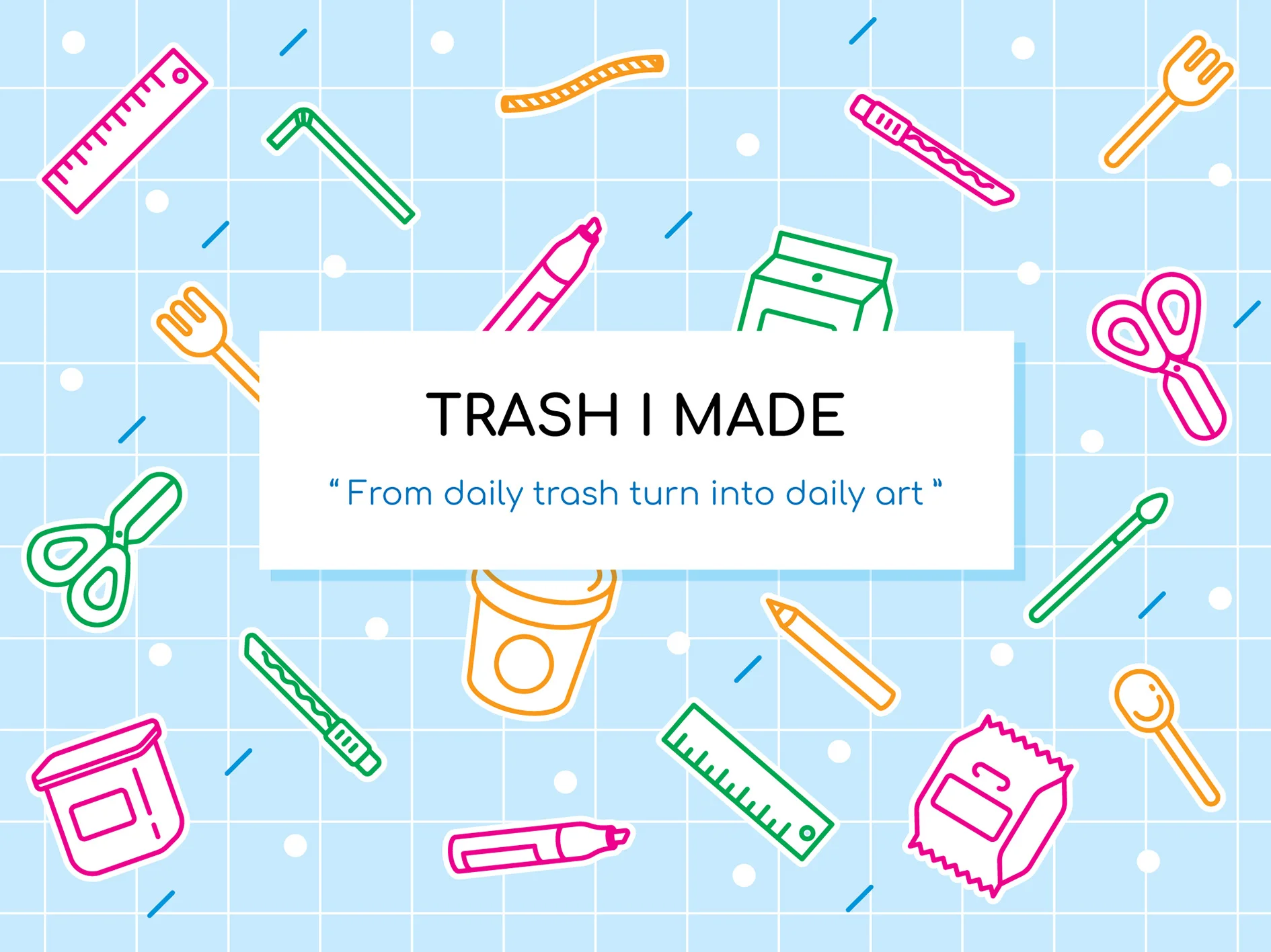 TrashIMade-Edited.jpg