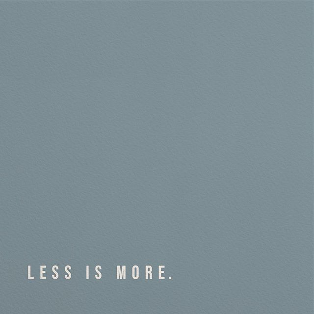 &bull; LESS IS MORE &bull;
#mood #quotes #credo #lessismore #inspiration #work #design #graphicdesign