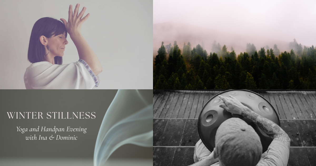 WINTER STILLE: Yoga und Handpan Abend mit Ina &amp; Dominic