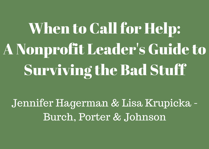 When to Call for Help: A Nonprofit Leader's Guide to Surviving the Bad Stuff