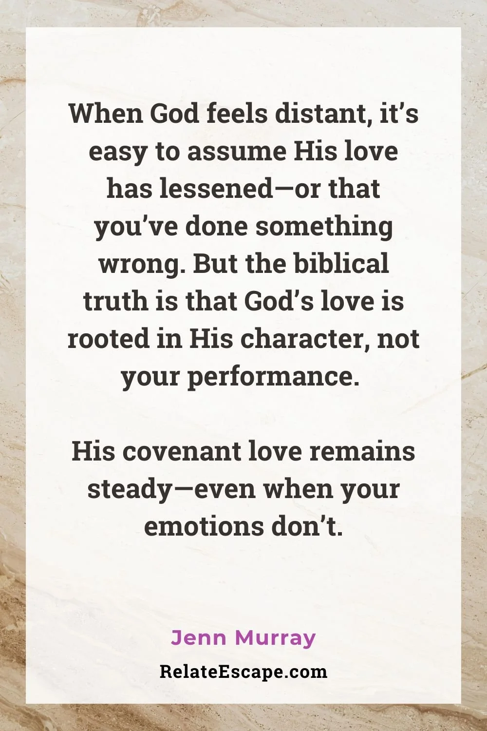 Pinterest pin with a quote from the blog post about how God's love is rooted in His character not our performance or emotions