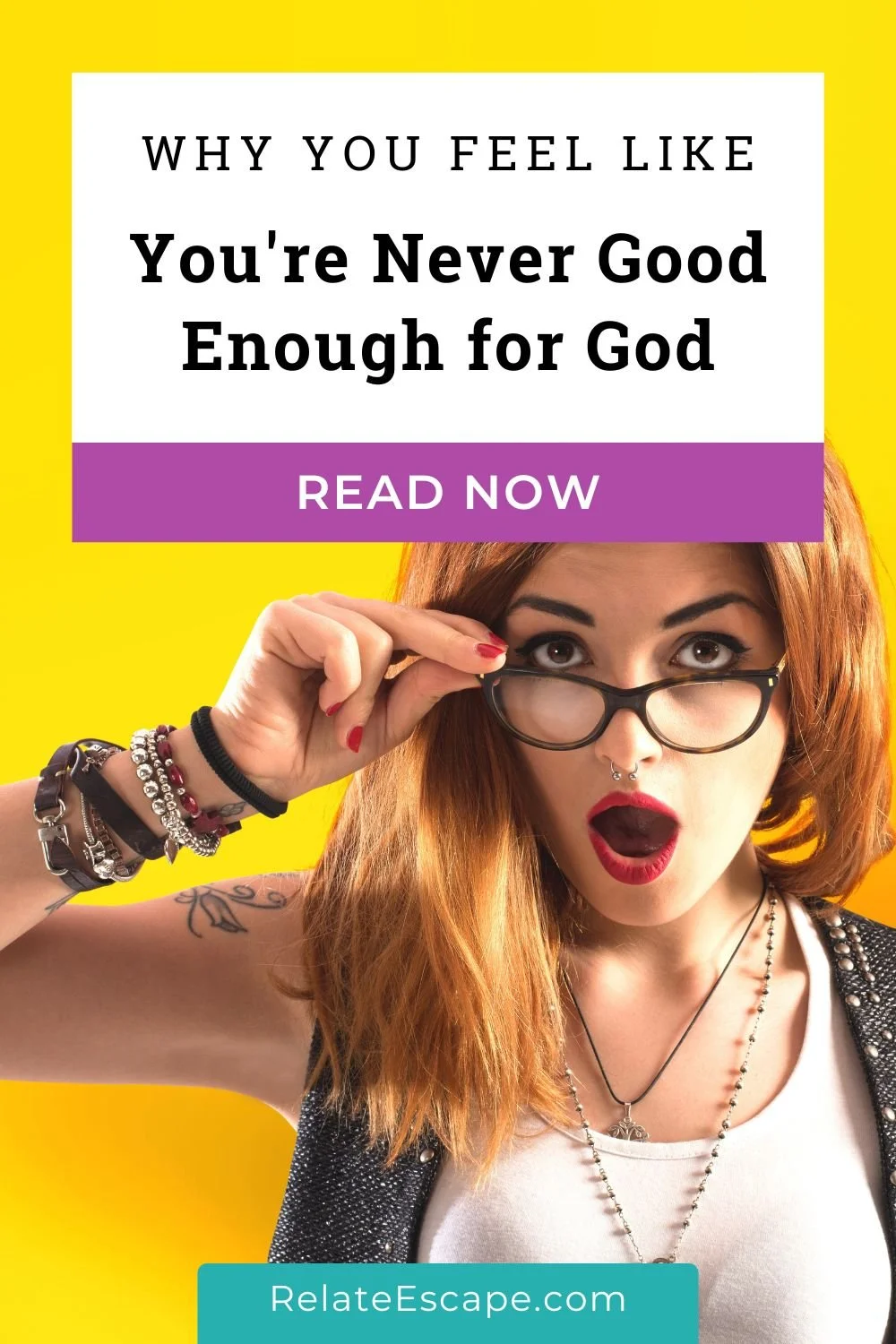 Pinterest pin that says "Why you feel like you're never good enough for God" with a young woman who is shocked