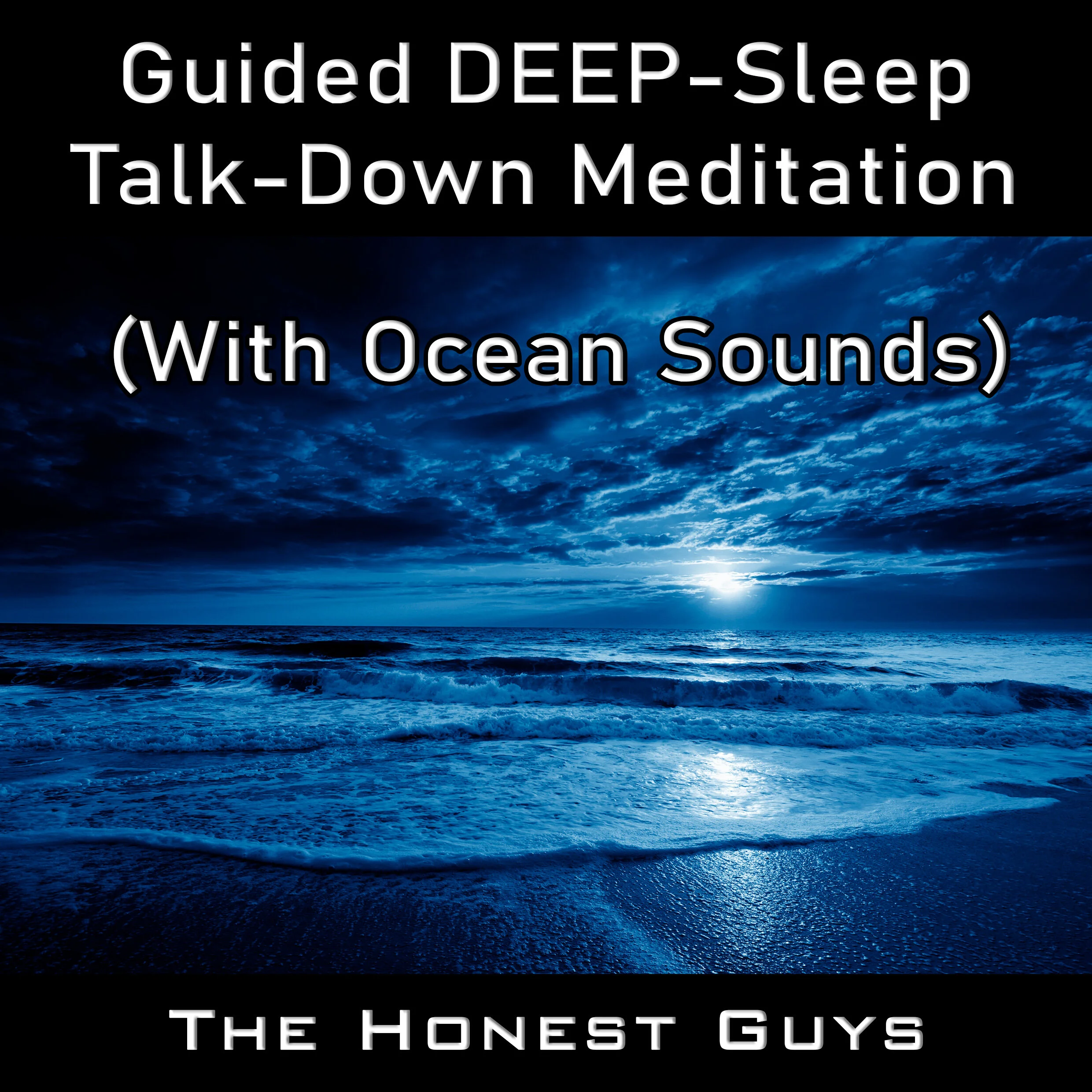 MP3 : Guided DEEP-Sleep Talk-Down Meditation (With Ocean Sounds