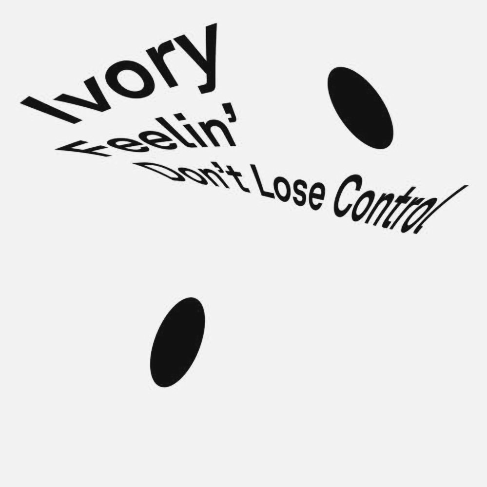 Ivory - Feelin’/Don’t Lose Control EP | Emotive euphoria, formed for the dancefloor