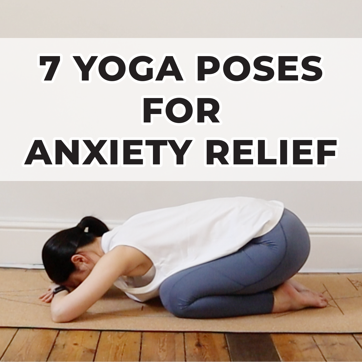 A Simple Yoga Practice for a Busy, Anxious Mind