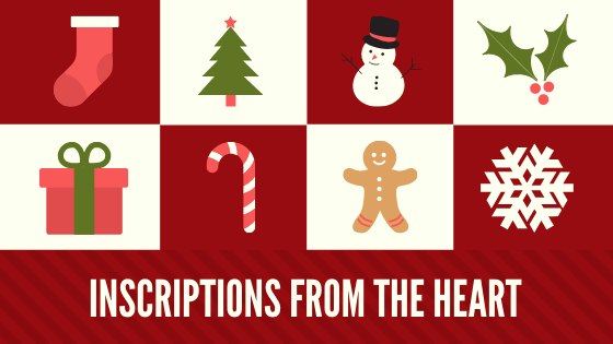 December 29, 2019 - INSCRIPTIONS FROM THE HEART