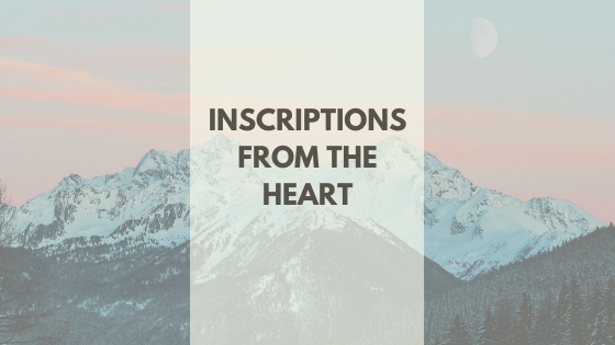 January 26, 2020 - INSCRIPTIONS FROM THE HEART