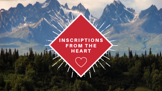 July 25, 2021 - INSCRIPTIONS FROM THE HEART