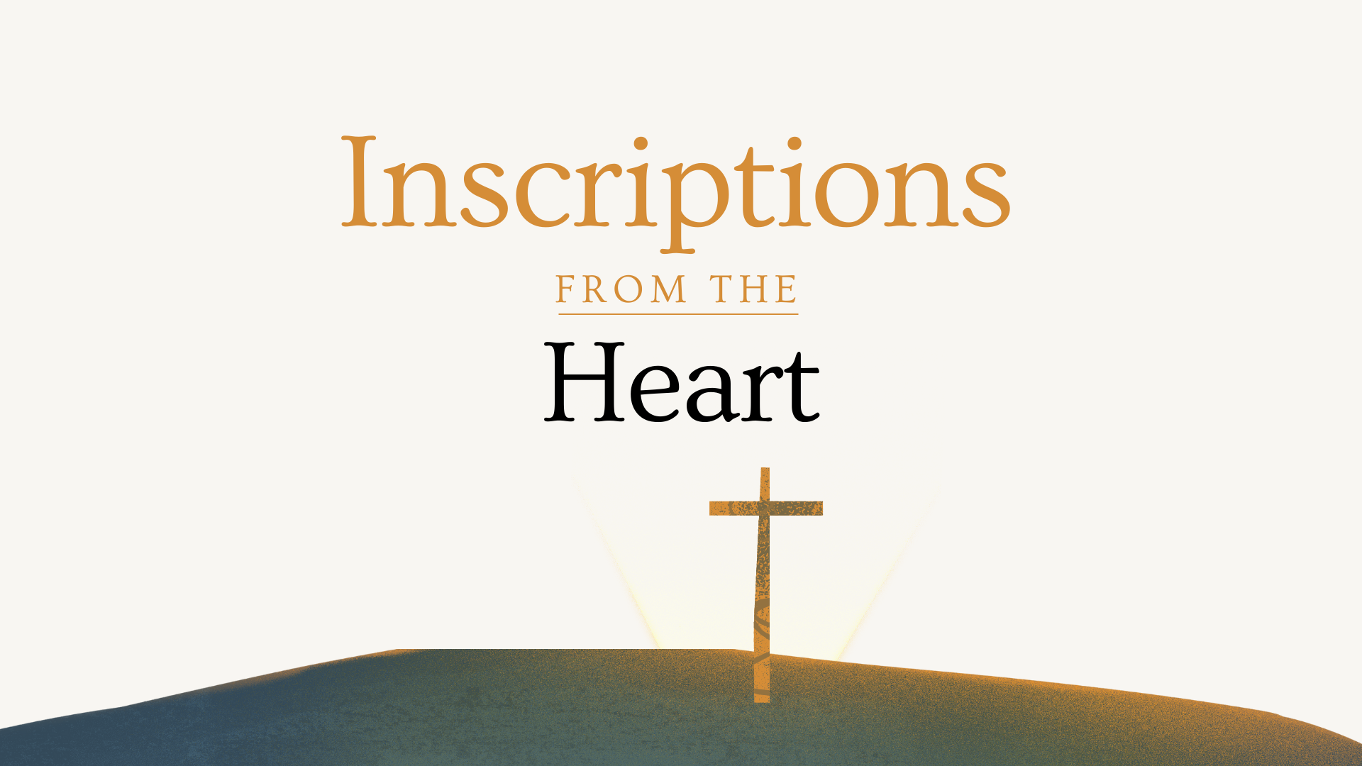 April 9, 2023 - INSCRIPTIONS FROM THE HEART 