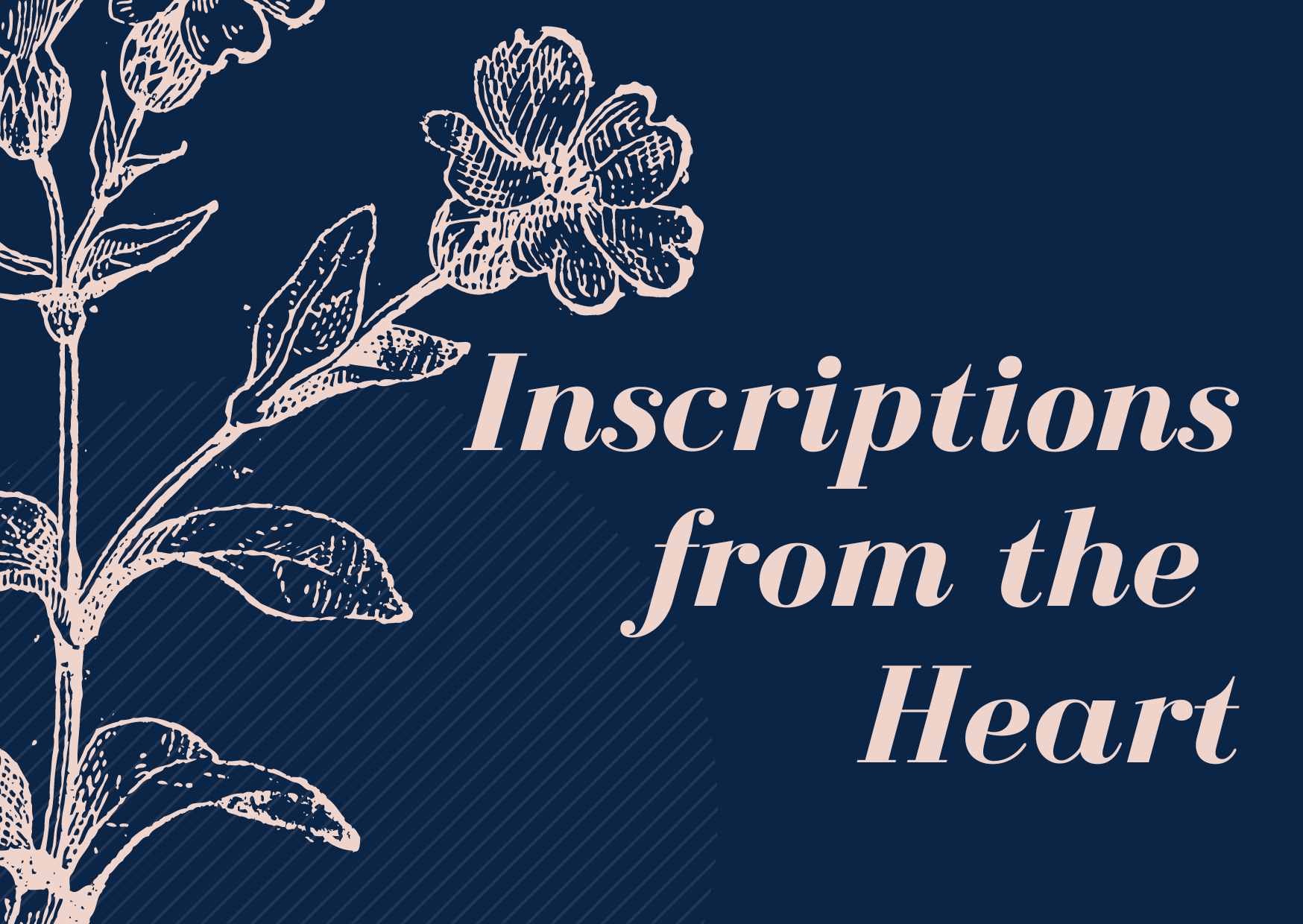 April 28, 2024 - INSCRIPTIONS FROM THE HEART
