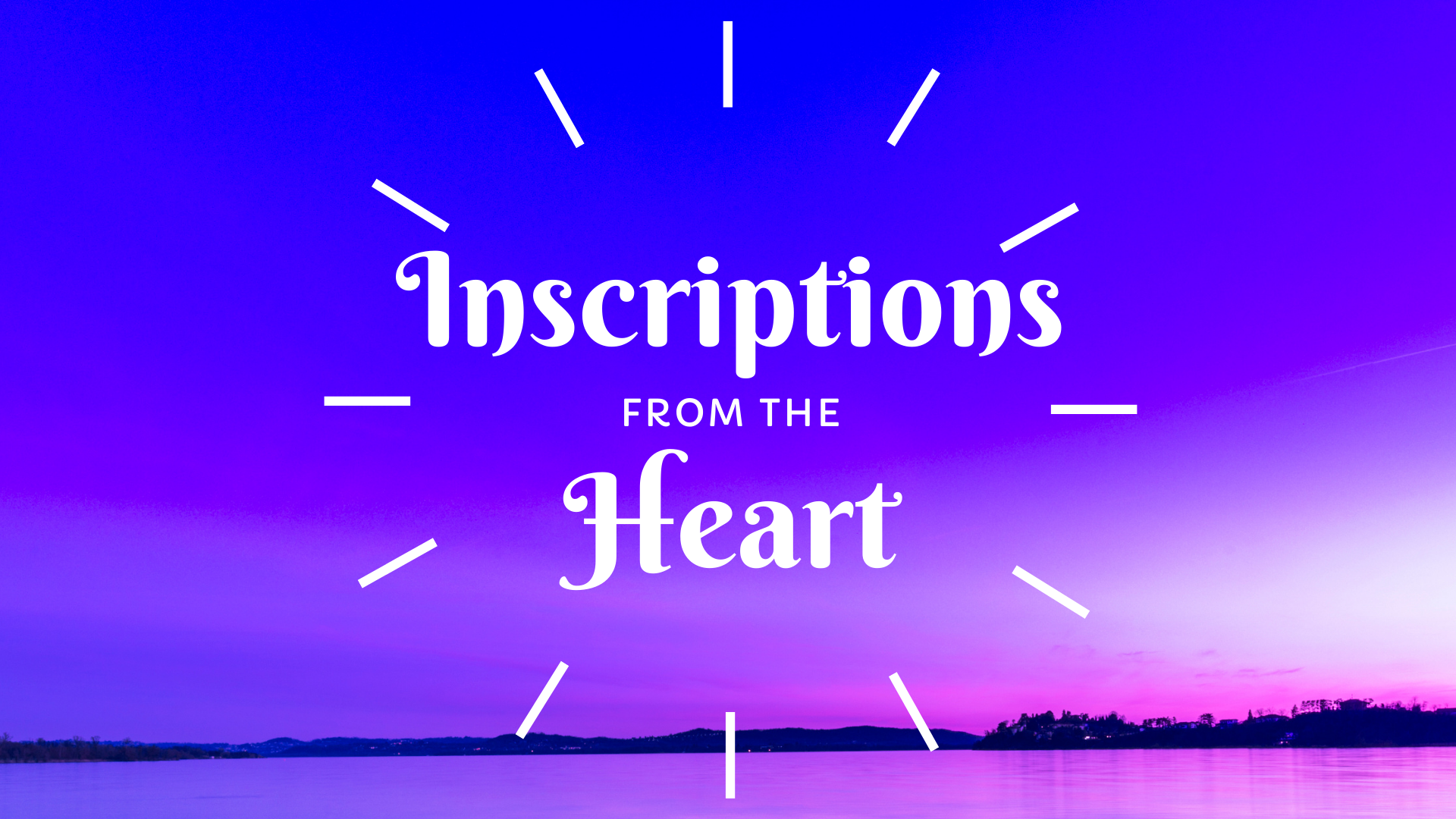 April 27, 2025 - INSCRIPTIONS FROM THE HEART 
