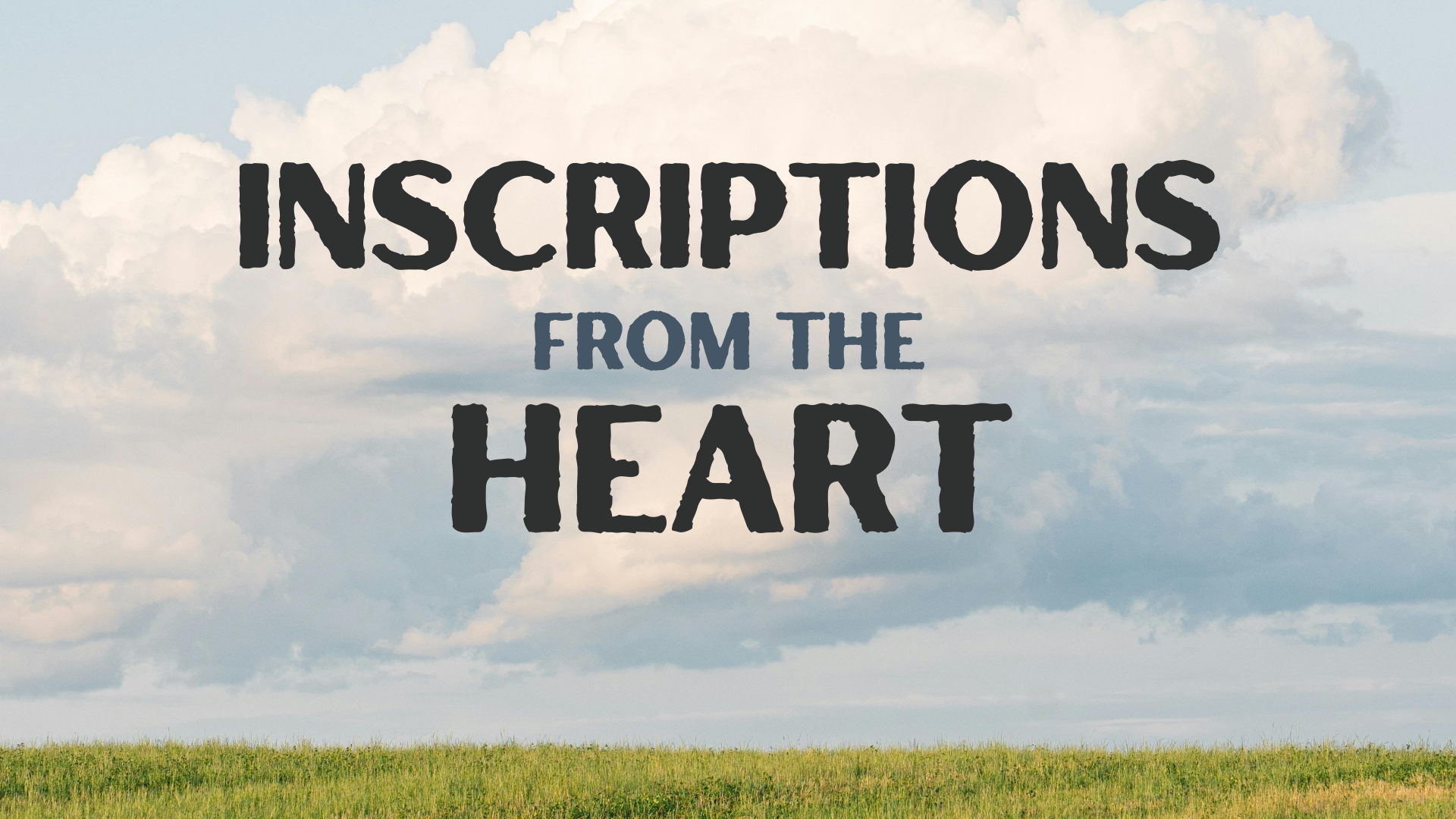 April 5 (Easter Sunday) - INSCRIPTIONS FROM THE HEART
