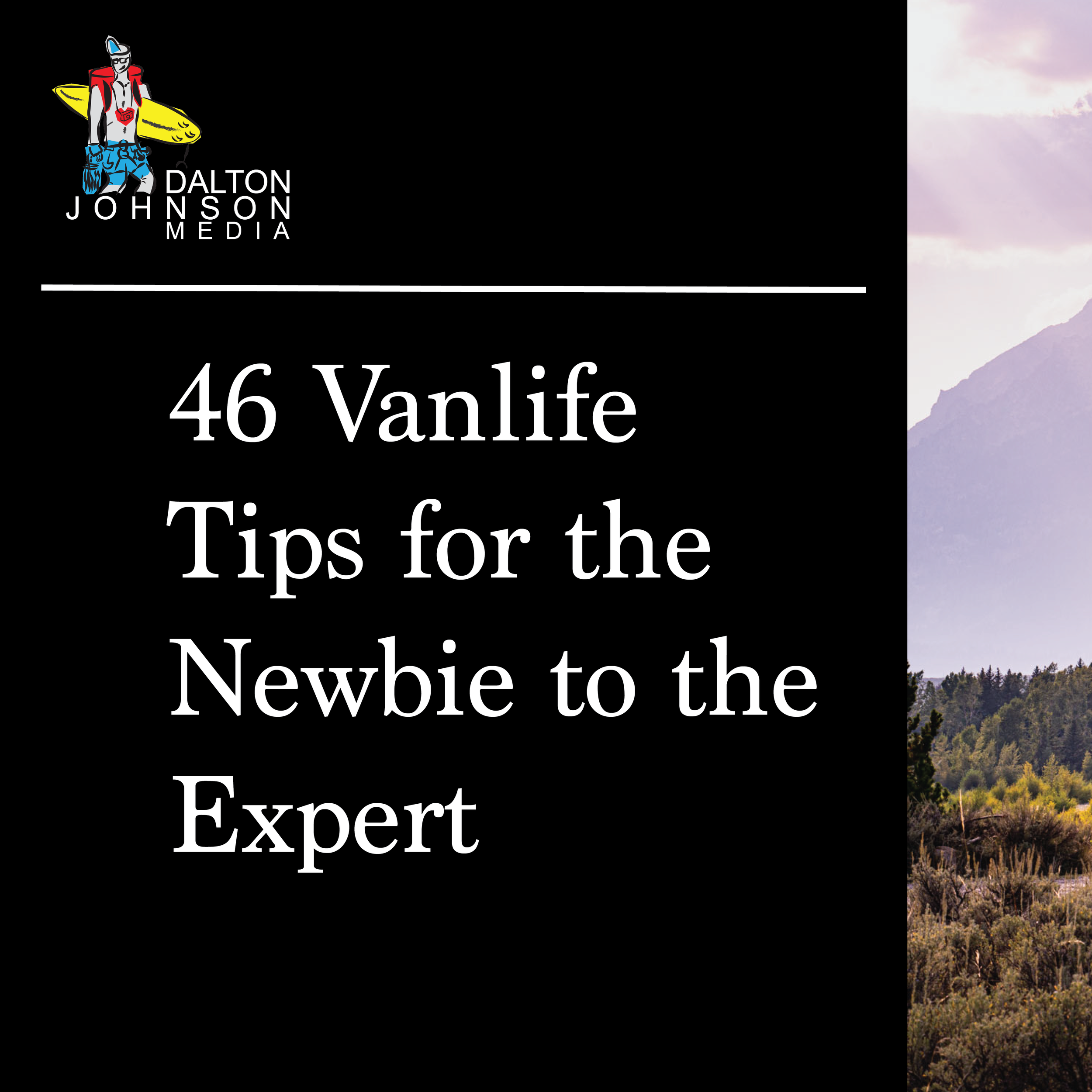 46 Vanlife Tips for the Newbie to the Expert