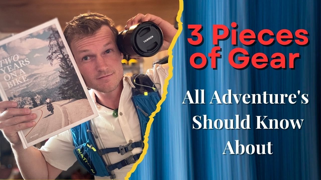 Three Pieces of Gear All Adventurer's Should Know About