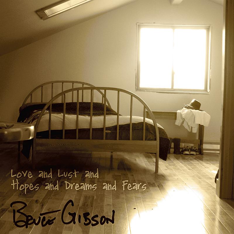 BruceGibson-LoveLustHopes.jpg