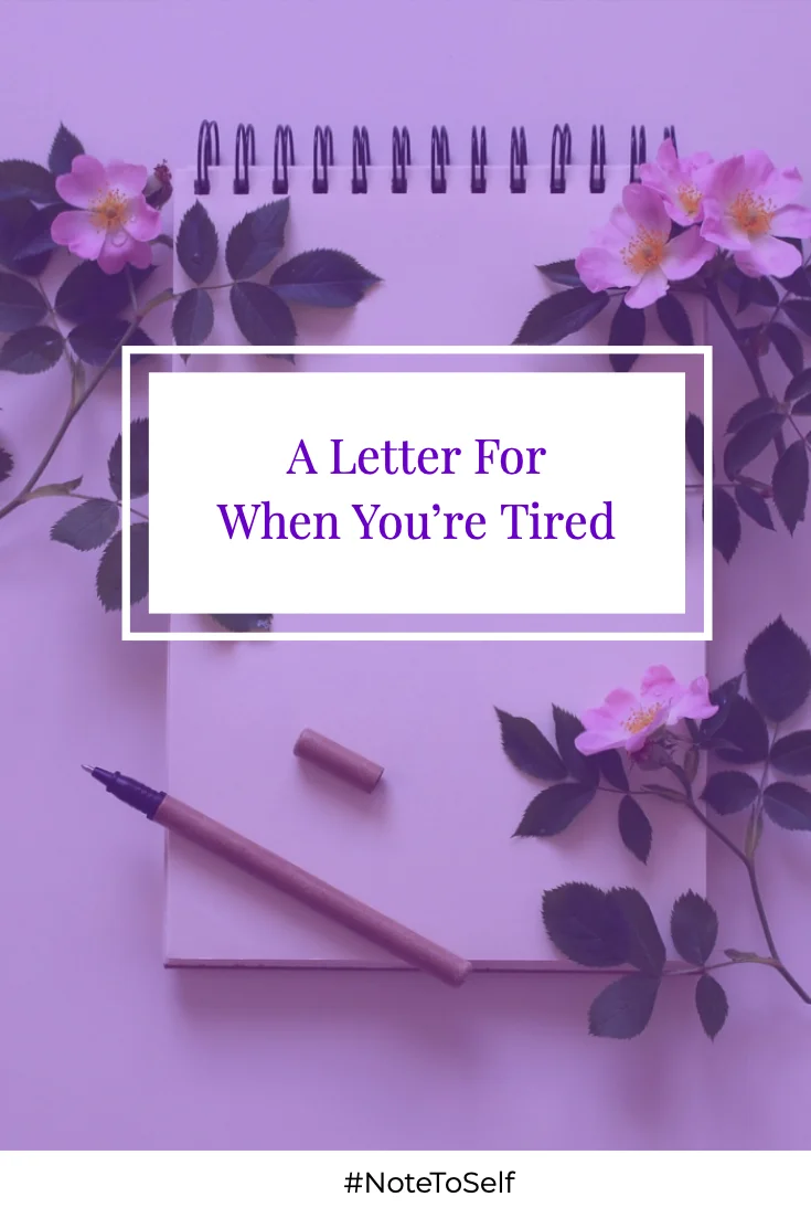 A Letter For When You're Tired.jpg