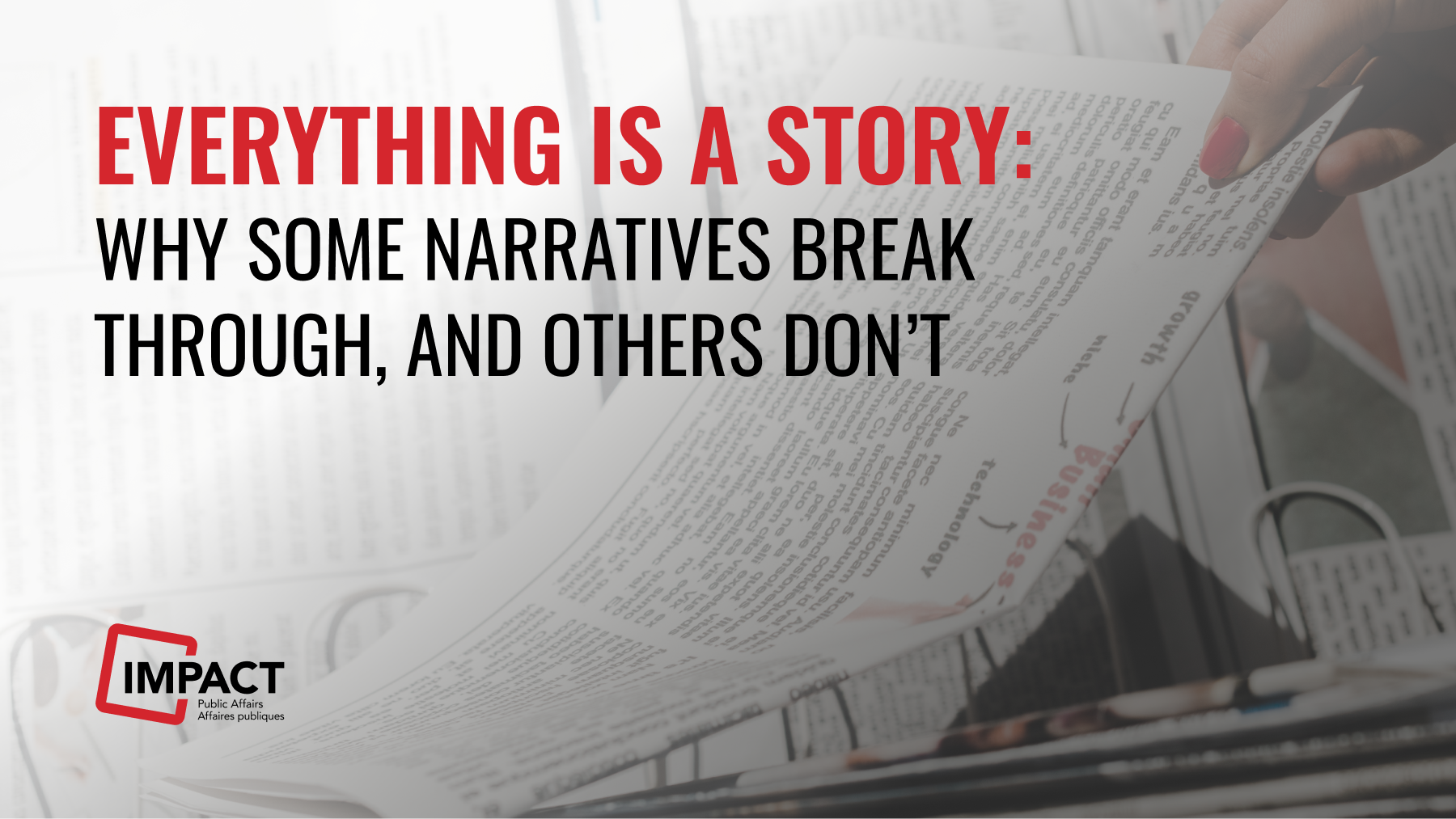 Everything is a Story: Why Some Narratives Break Through, and Others Don’t