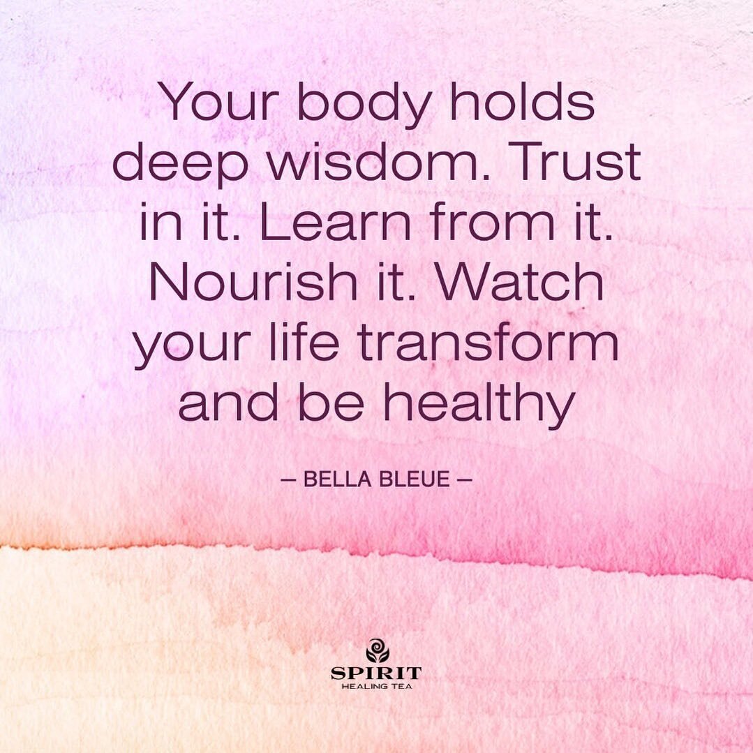 Your body holds deep wisdom. Trust in it. Learn from it. Nourish it. Watch your life transform and be healthy.

&mdash; Bella Bleue

#spirithealingtea #medicalmedium #healingjourney #lifechangingfoods #medicalmediumcommunity