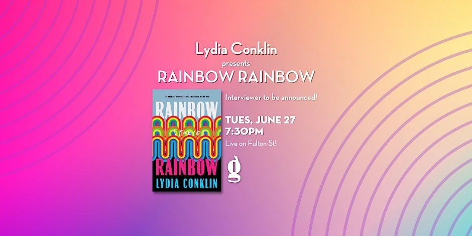 Rainbow Rainbow Paperback Release with Lydia Conklin