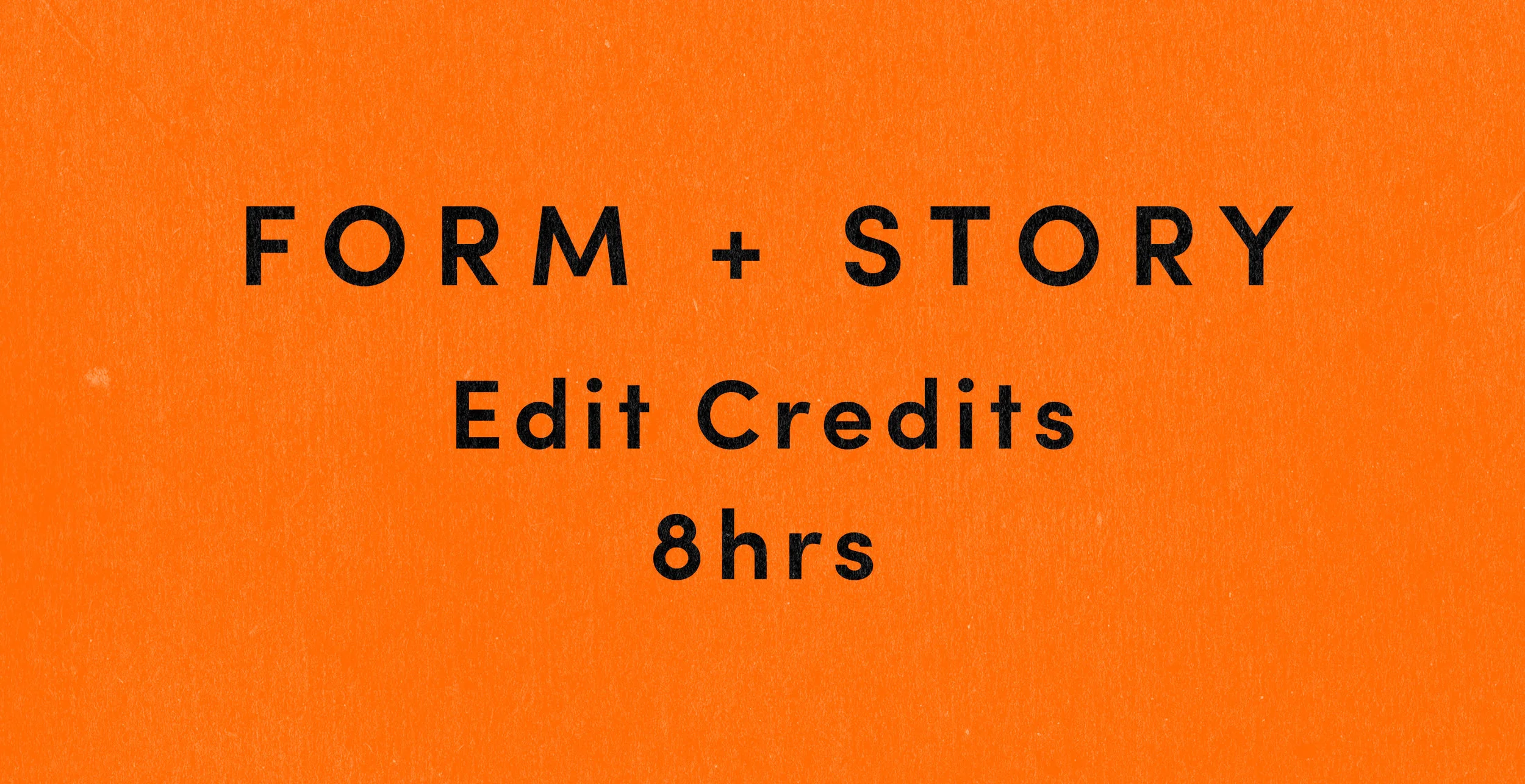 1 Day Edit Credits (8Hrs)