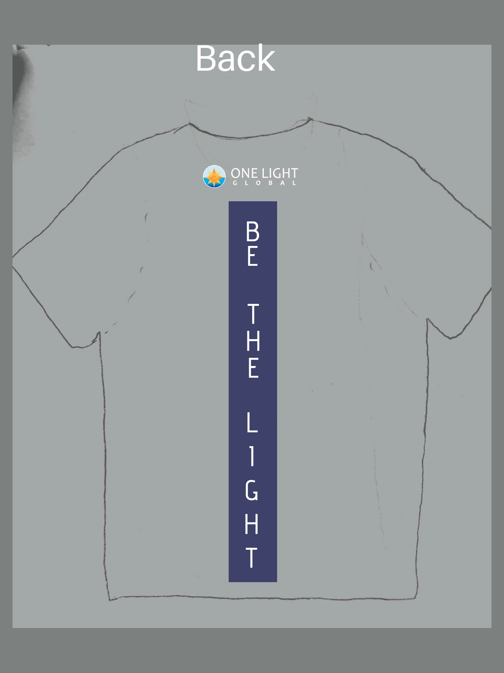 One Light Global - Be the Light Tee
