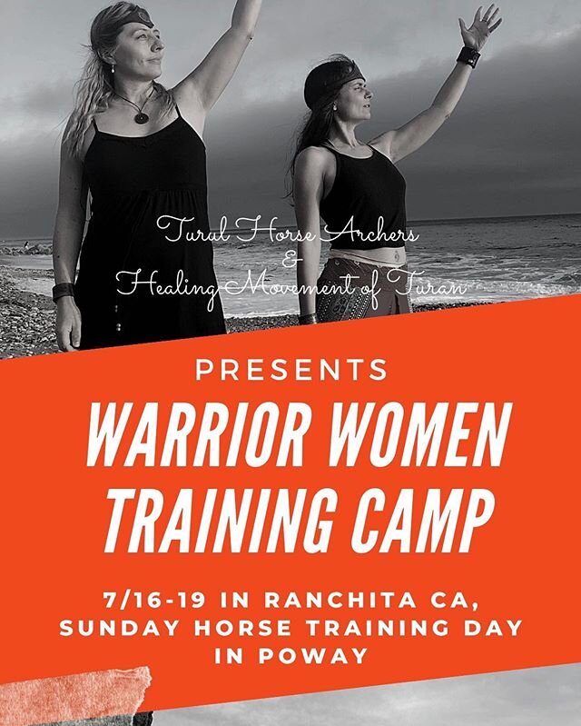 Our Southern California training camp is open for registration! We develop and train our bodies and minds and connect in sisterhood! We will have daily turanian yoga ceremony, music, singing, fire ceremony, archery training, leatherwork, relaxation t