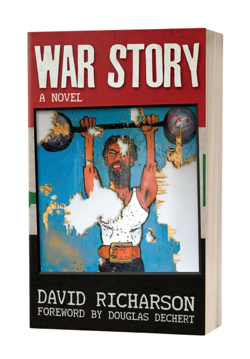Book cover titled 'War Story' by David Richarson with a foreword by Douglas Dechert, featuring a damaged illustration of a muscular man with a beard lifting a barbell with weights, shown on a worn, painted sign.