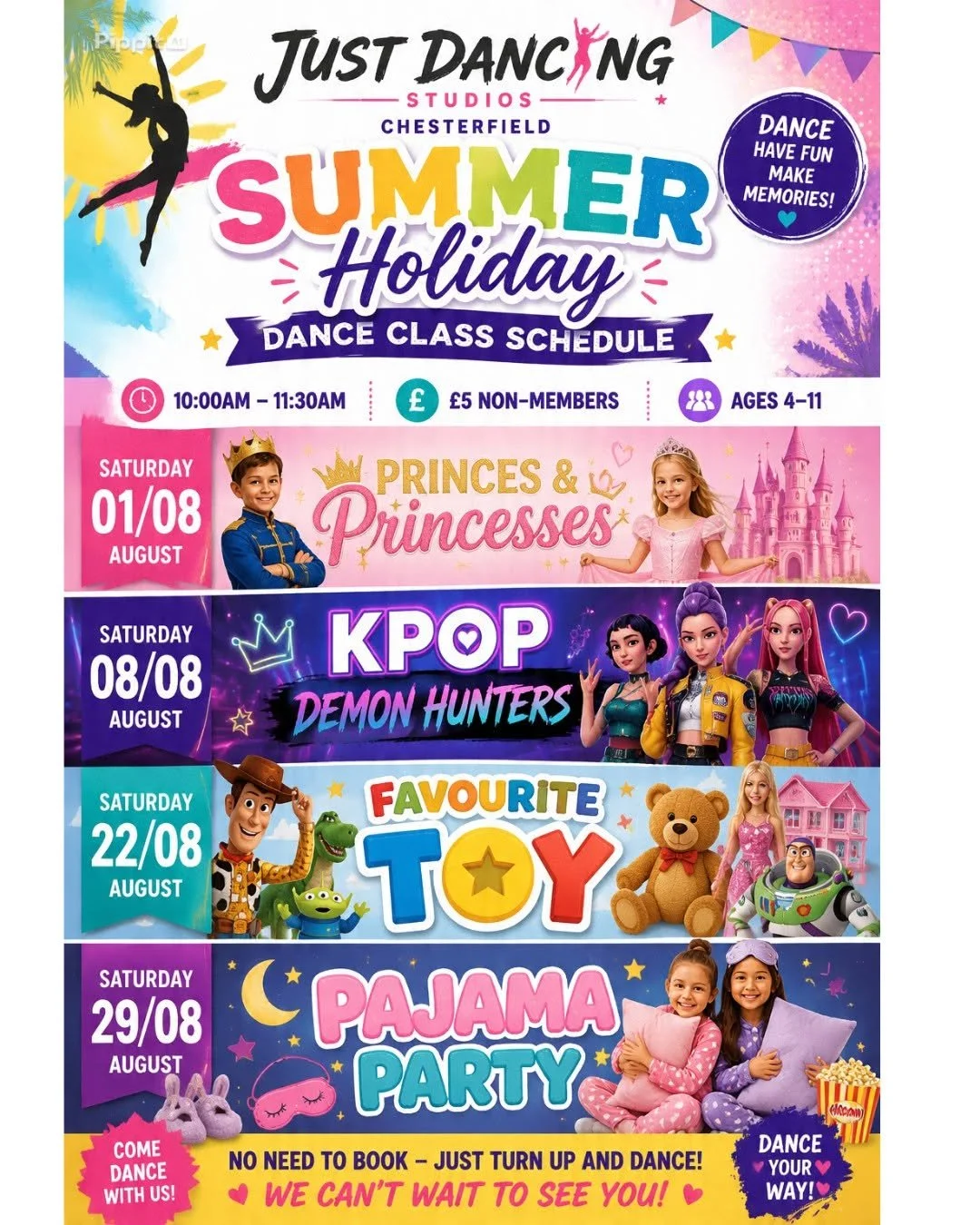 Poster advertising summer holiday dance classes for children aged 4-11 at Just Dancing Studios in Chesterfield. Classes include Princes & Princesses on August 1, K-pop Demon Hunters on August 8, Favourite Toy on August 22, and Pajama Party on August 29, from 10:00 am to 11:30 am, costing £5 non-members.
