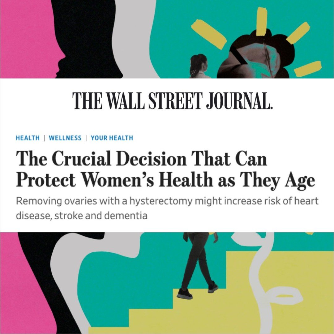 Honored to take part in this @wsj article discussing the risks associated with surgical menopause, particularly its impact on women's brains. I feel very strongly about this topic, and here&rsquo;s why.

Until fairly recently, it was standard practic