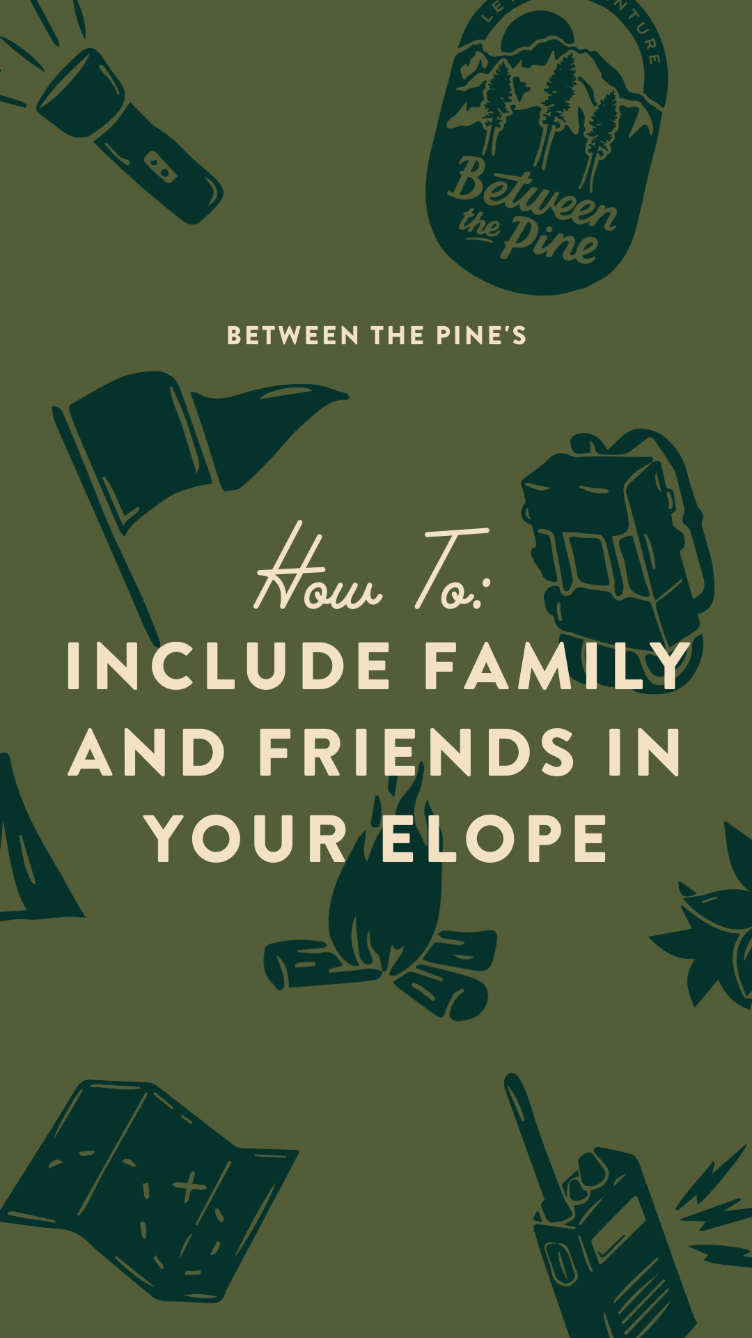 how to include family and friends in your elopement | between the pine elopement photography