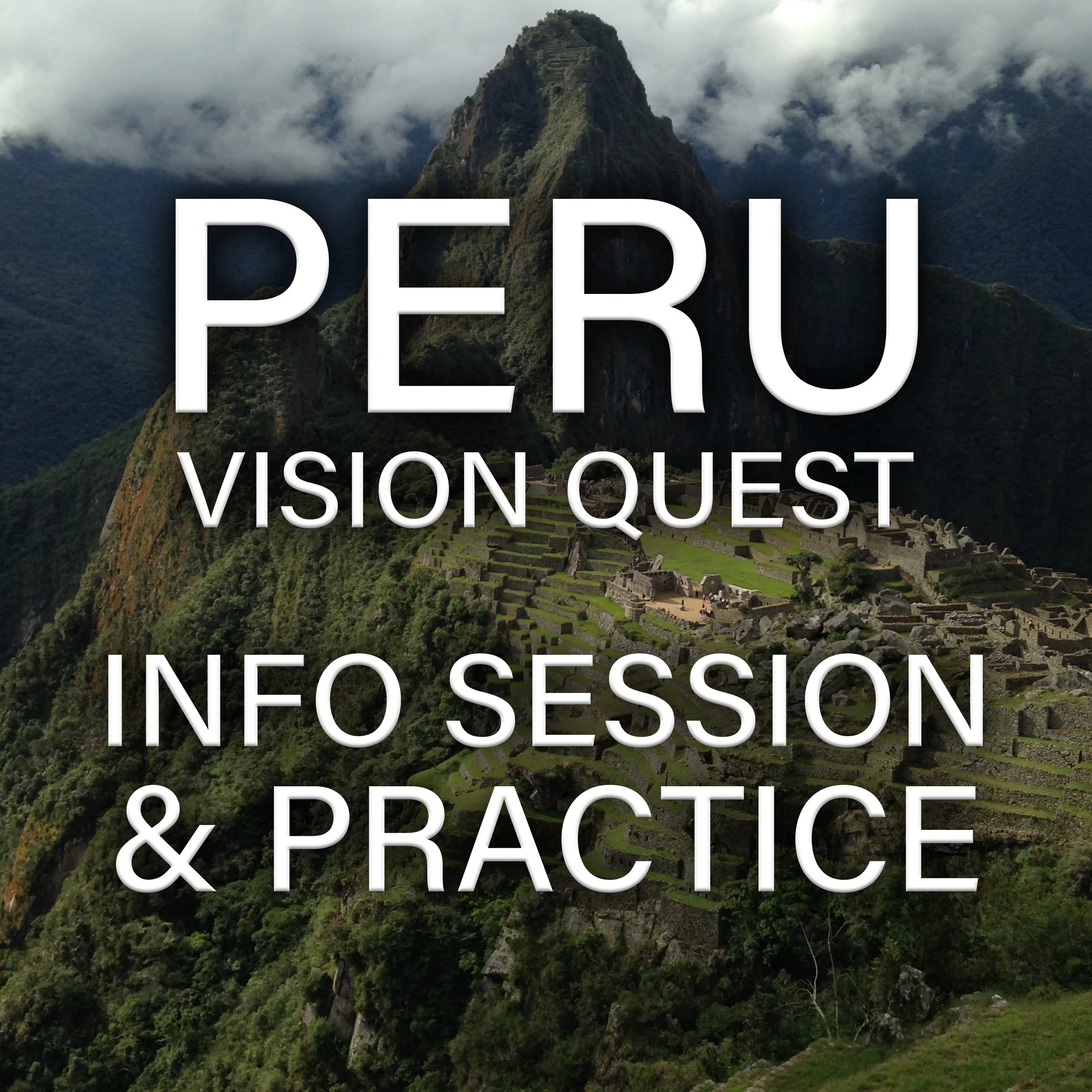 PERU INFO SESSION &amp; PRACTICE
