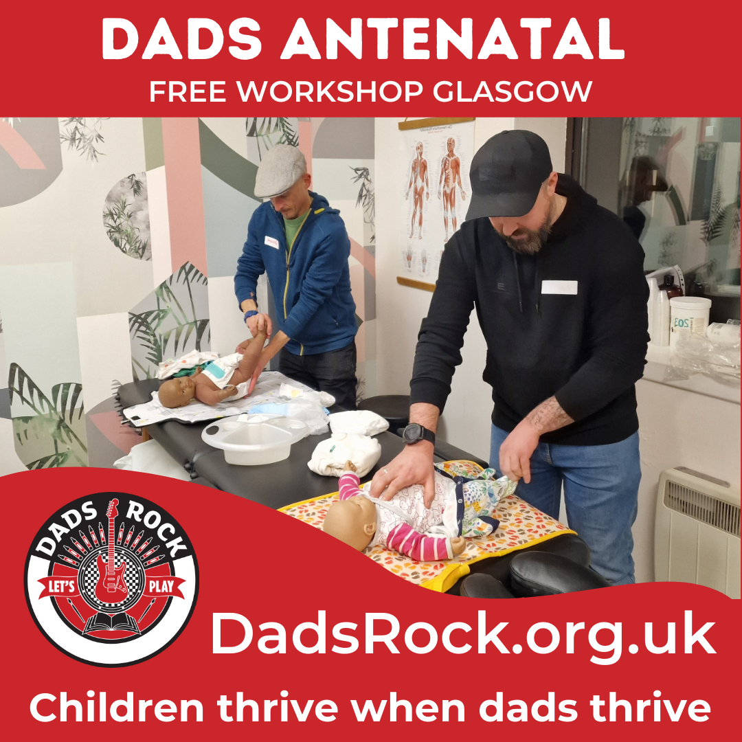 Dads Antenatal Workshop - Glasgow