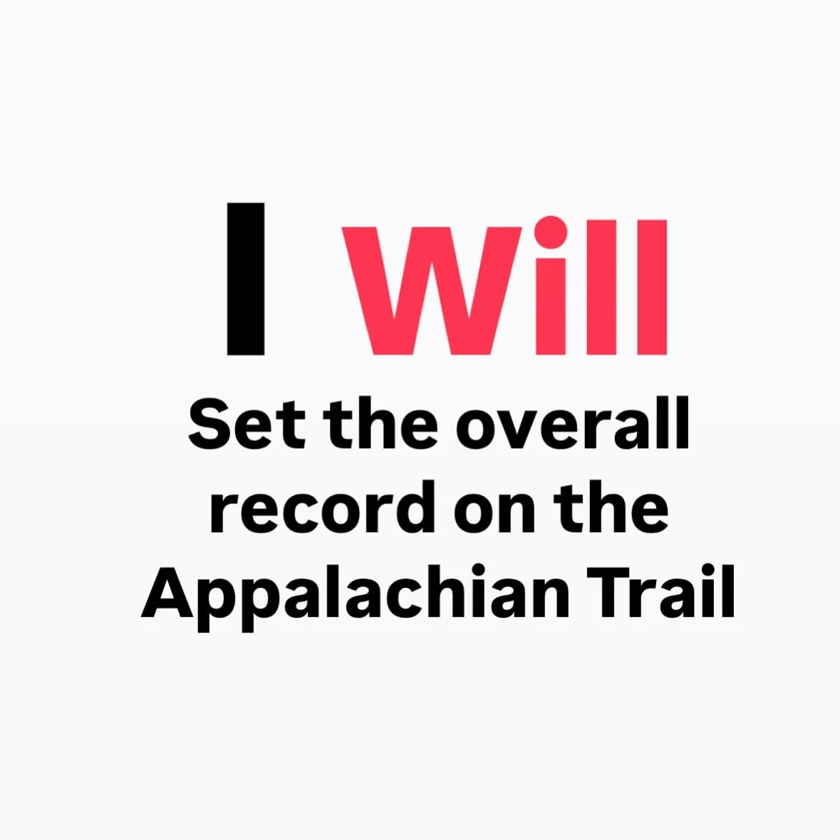 I continue to believe I will set the Appalachian Trail fastest known time @fastestknowntime. I&rsquo;ve been endurance running for 24 years. I&rsquo;ve been running ultras for 15 of those years. I&rsquo;ve been running 100 miles for about 10 years. A