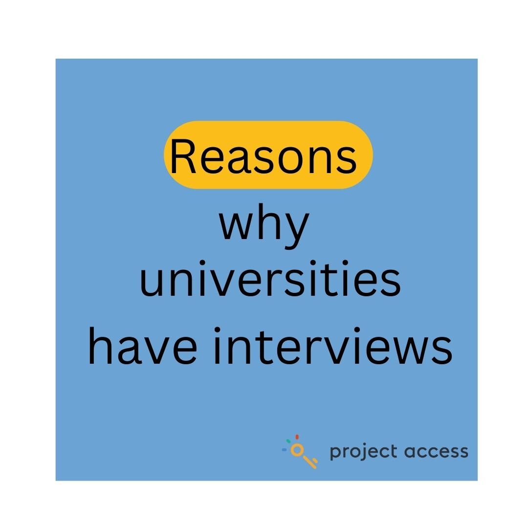 Universities such as Oxford and Cambridge, and Ivy League Schoos, held interviews to assess the applicants' academic potential and suitability for the chosen course. Many other universities have interviews for selected courses such as Medicine. 

Her