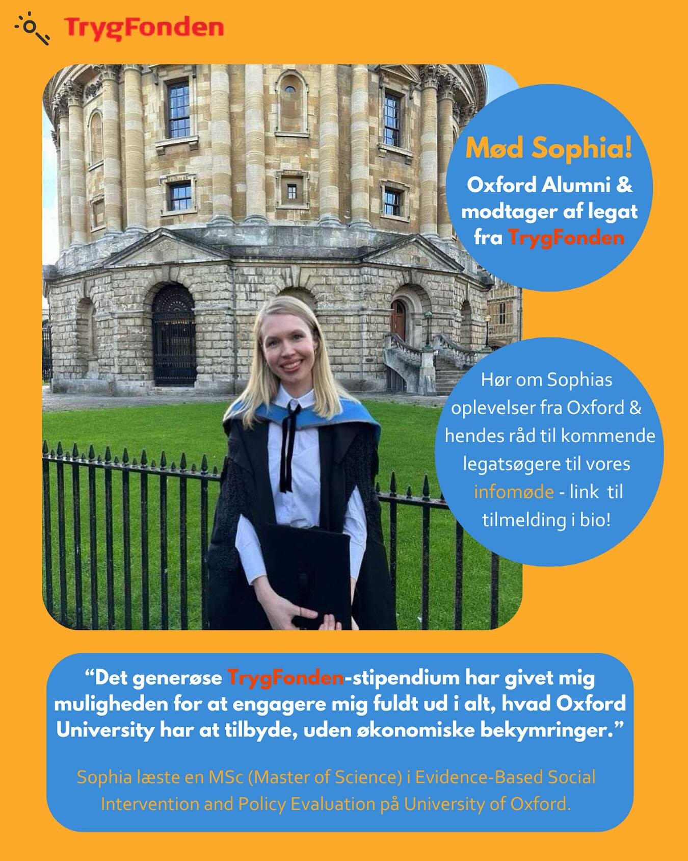 M&oslash;d Sophia, som er speaker p&aring; vores kommende infom&oslash;der om TrygFondens to legater til kandidatuddannelser p&aring; University of Oxford! 🎓 

Kom og v&aelig;r med til m&oslash;derne, hvis du vil vide mere om livet p&aring; Oxford, 