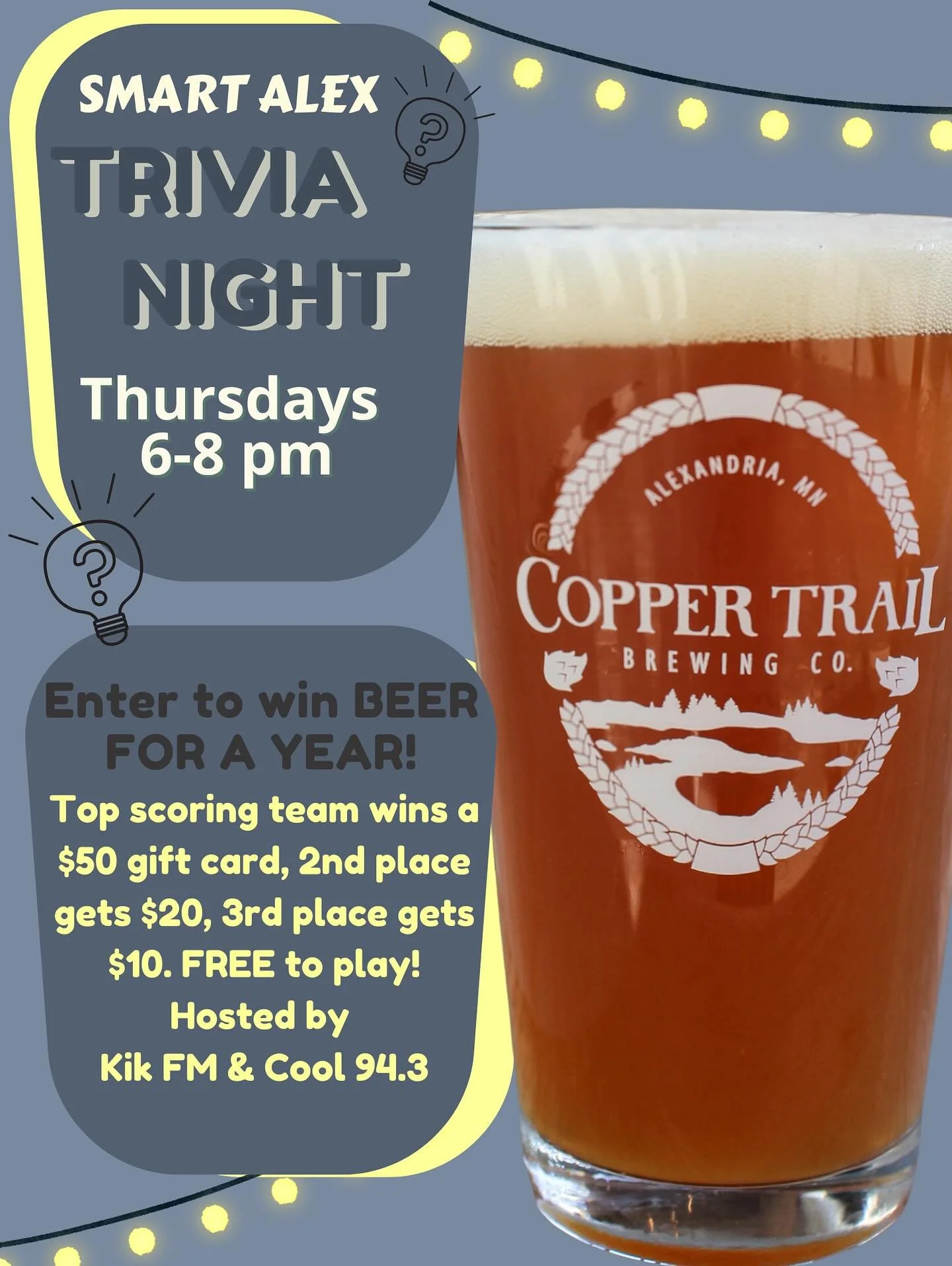 Smart Alex Trivia is now every Thursday from 6-8pm the fall and winter seasons! Free to play!

Beer for a year drawing is this week! Must be present to win! Each week you can enter the drawing just for playing trivia! If you don&rsquo;t win you can s